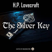 The Silver Key by Lovecraft, H. P